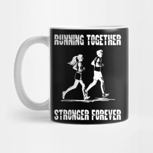 running together stronger forever running couple Mug